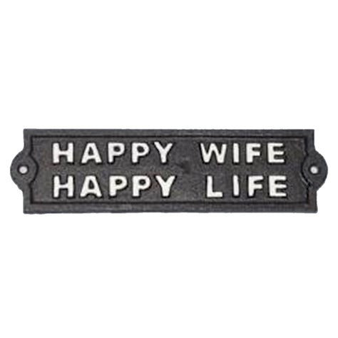 Happy Wife - Happy Life - Sign