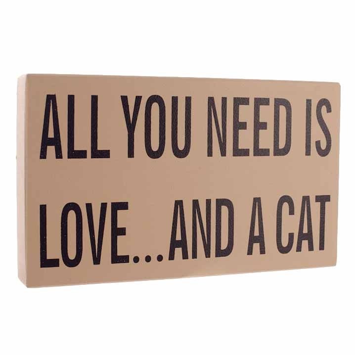 ALL YOU NEED IS LOVE &amp; A CAT SIGN