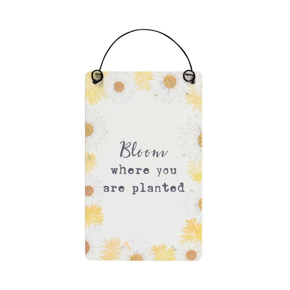 Bloom Where You are Planted Mini Sign